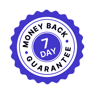 7 Day Money Back Guarantee